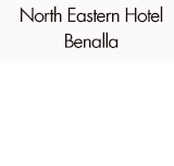 North Eastern Hotel Benalla - Coogee Beach Accommodation